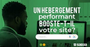 Comment Un Bon Hébergement Web Booste La Performance De Votre Site ?