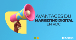 Marketing digital en RDC : Gagnez plus de clients facilement